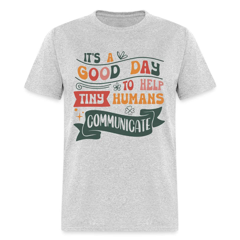Speech Language Therapy T-Shirt (Help Tiny Humans Communicate)